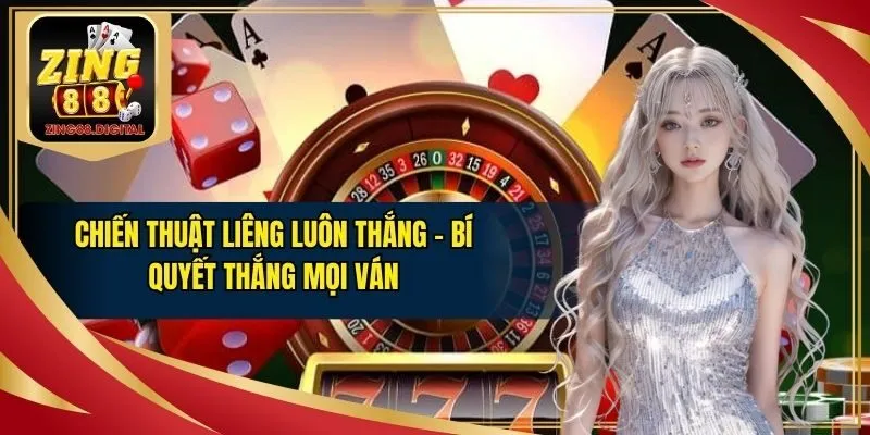 Chiến thuật Liêng luôn thắng