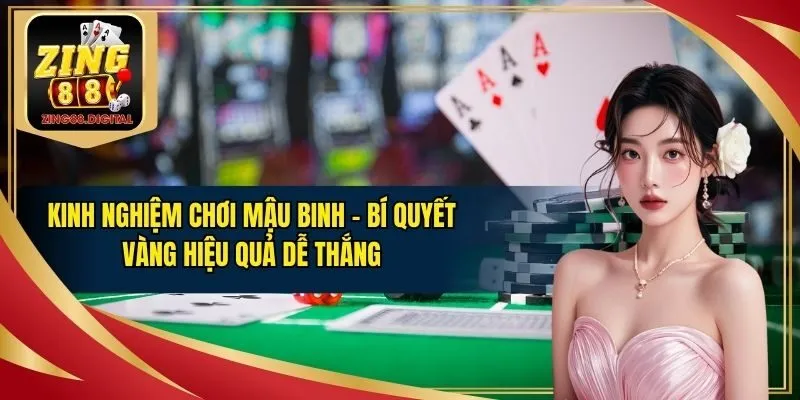 Kinh nghiệm chơi Mậu Binh