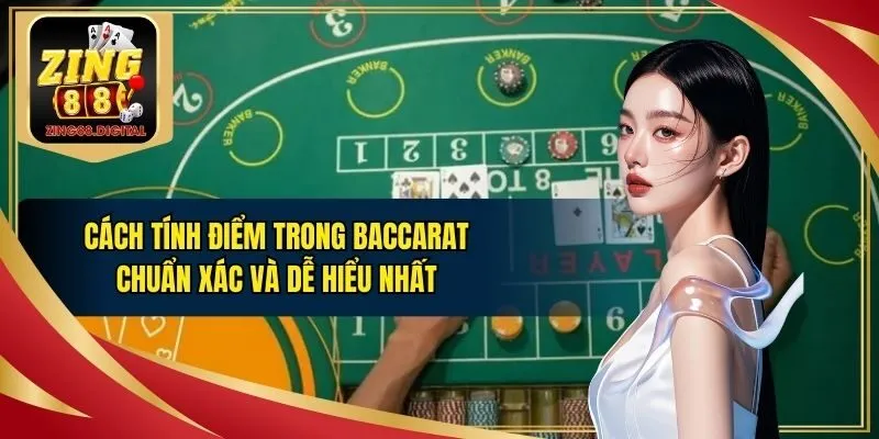 Cách tính điểm trong Baccarat