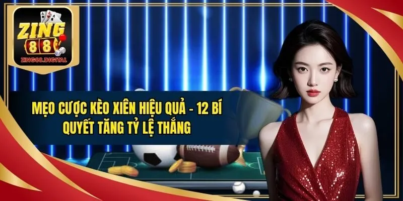 Mẹo cược kèo xiên